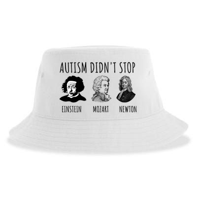 Autism Didn't Stop Einstein Mozart Newton Inspirational Autism Awareness Month Sustainable Bucket Hat