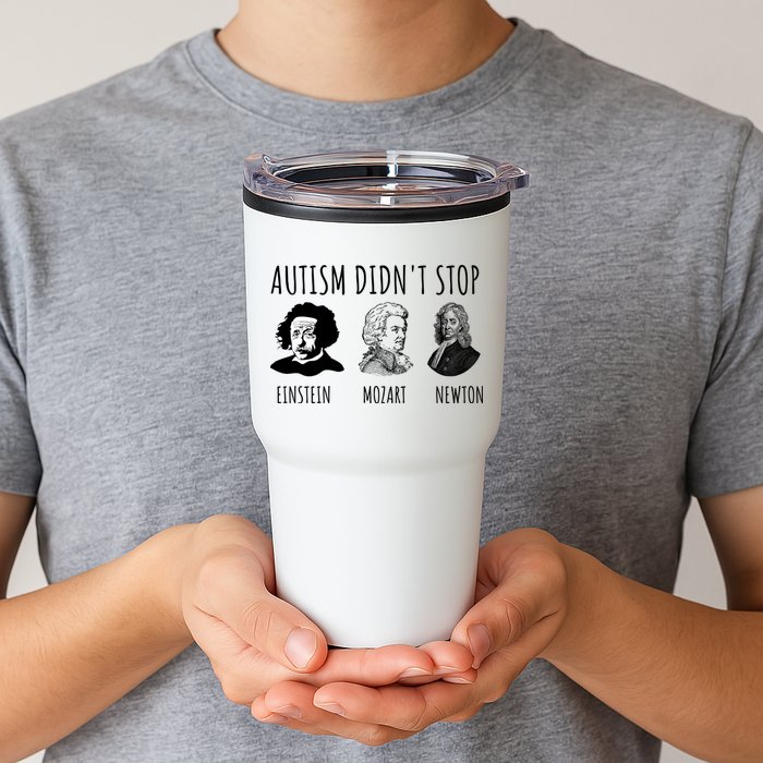 Autism Didn't Stop Einstein Mozart Newton Inspirational Autism Awareness Month Tumbler