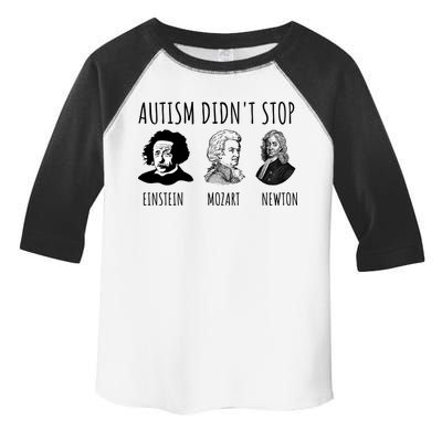 Autism Didn't Stop Einstein Mozart Newton Inspirational Autism Awareness Month Toddler Fine Jersey T-Shirt
