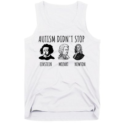 Autism Didn't Stop Einstein Mozart Newton Inspirational Autism Awareness Month Tank Top