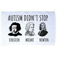 Autism Didn't Stop Einstein Mozart Newton Inspirational Autism Awareness Month Microfiber Hand Towel