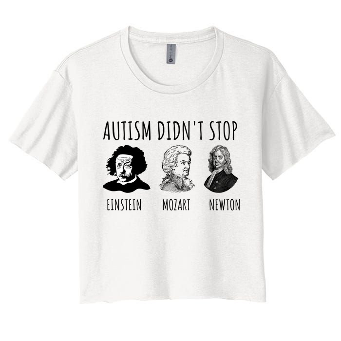 Autism Didn't Stop Einstein Mozart Newton Inspirational Autism Awareness Month Crop Top