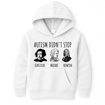 Autism Didn't Stop Einstein Mozart Newton Inspirational Autism Awareness Month Kids Hoodie