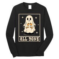 All Done Sign Language Speech Halloween Ghost Teacher Sped Long Sleeve Shirt