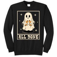 All Done Sign Language Speech Halloween Ghost Teacher Sped Tall Sweatshirt