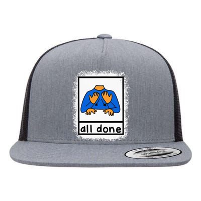 All Done Sign Language Asl Teacher Flat Bill Trucker Hat