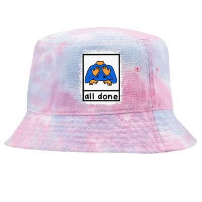 All Done Sign Language Asl Teacher Tie-Dyed Bucket Hat