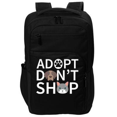 Adopt Don't Shop Gift Animal Rescue Funny Gift For Animal Lovers Impact Tech Backpack