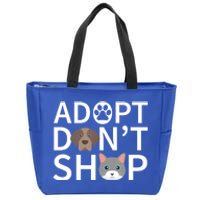 Adopt Don't Shop Gift Animal Rescue Funny Gift For Animal Lovers Zip Tote Bag