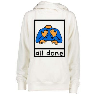All done sign language speech pathology aac sped teacher Womens Funnel Neck Pullover Hood