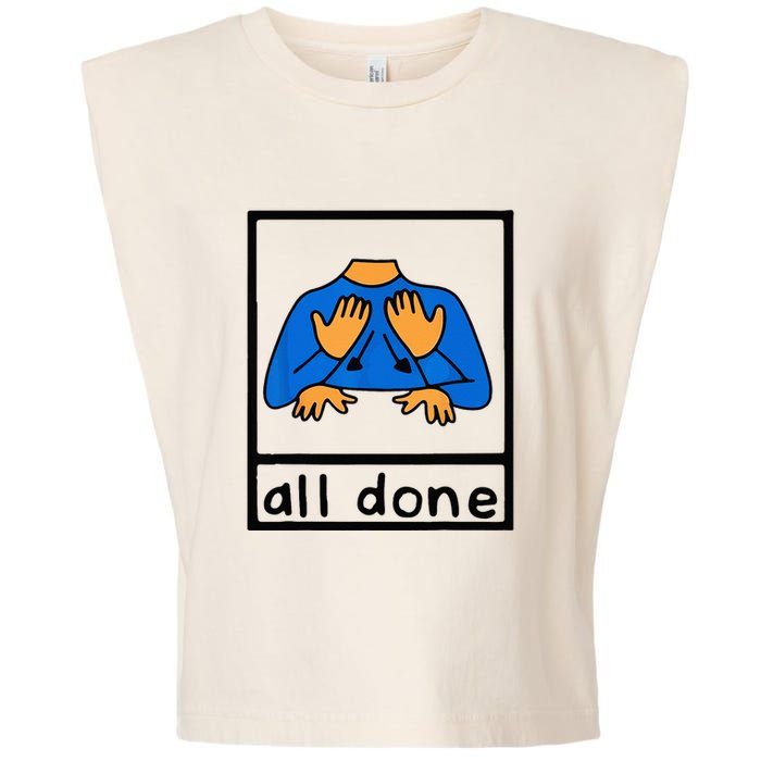 All done sign language speech pathology aac sped teacher Garment-Dyed Women's Muscle Tee