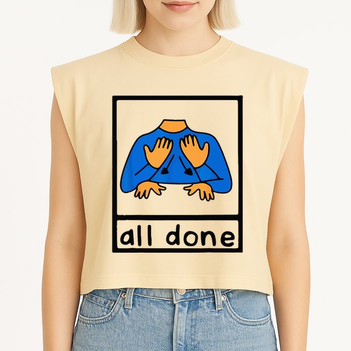 All done sign language speech pathology aac sped teacher Garment-Dyed Women's Muscle Tee