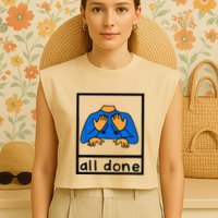 All done sign language speech pathology aac sped teacher Garment-Dyed Women's Muscle Tee