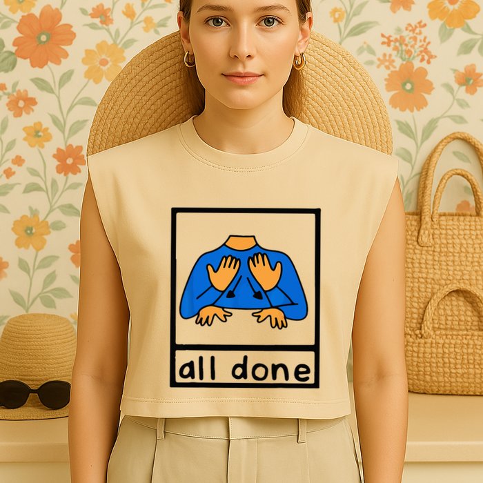 All done sign language speech pathology aac sped teacher Garment-Dyed Women's Muscle Tee