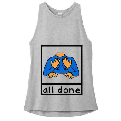 All done sign language speech pathology aac sped teacher Ladies PosiCharge Tri-Blend Wicking Tank