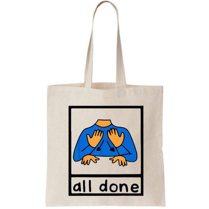 All done sign language speech pathology aac sped teacher Bag