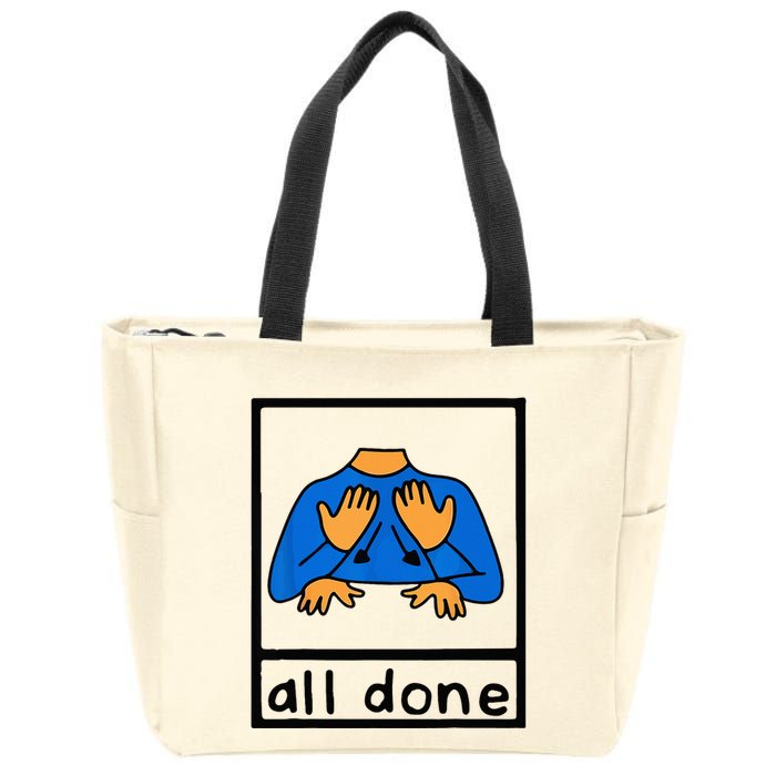 All done sign language speech pathology aac sped teacher Zip Tote Bag