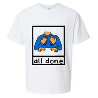All done sign language speech pathology aac sped teacher Sueded Cloud Jersey T-Shirt