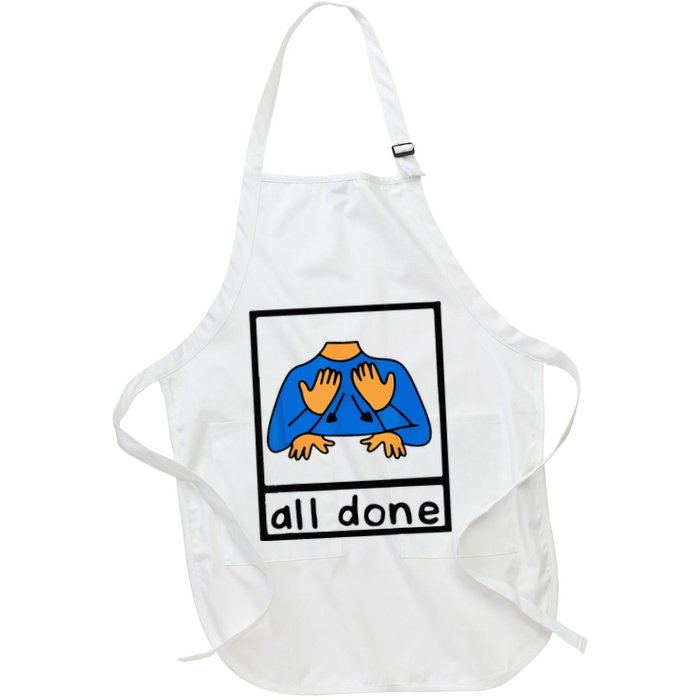 All done sign language speech pathology aac sped teacher Apron
