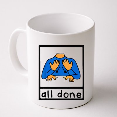 All done sign language speech pathology aac sped teacher Mug