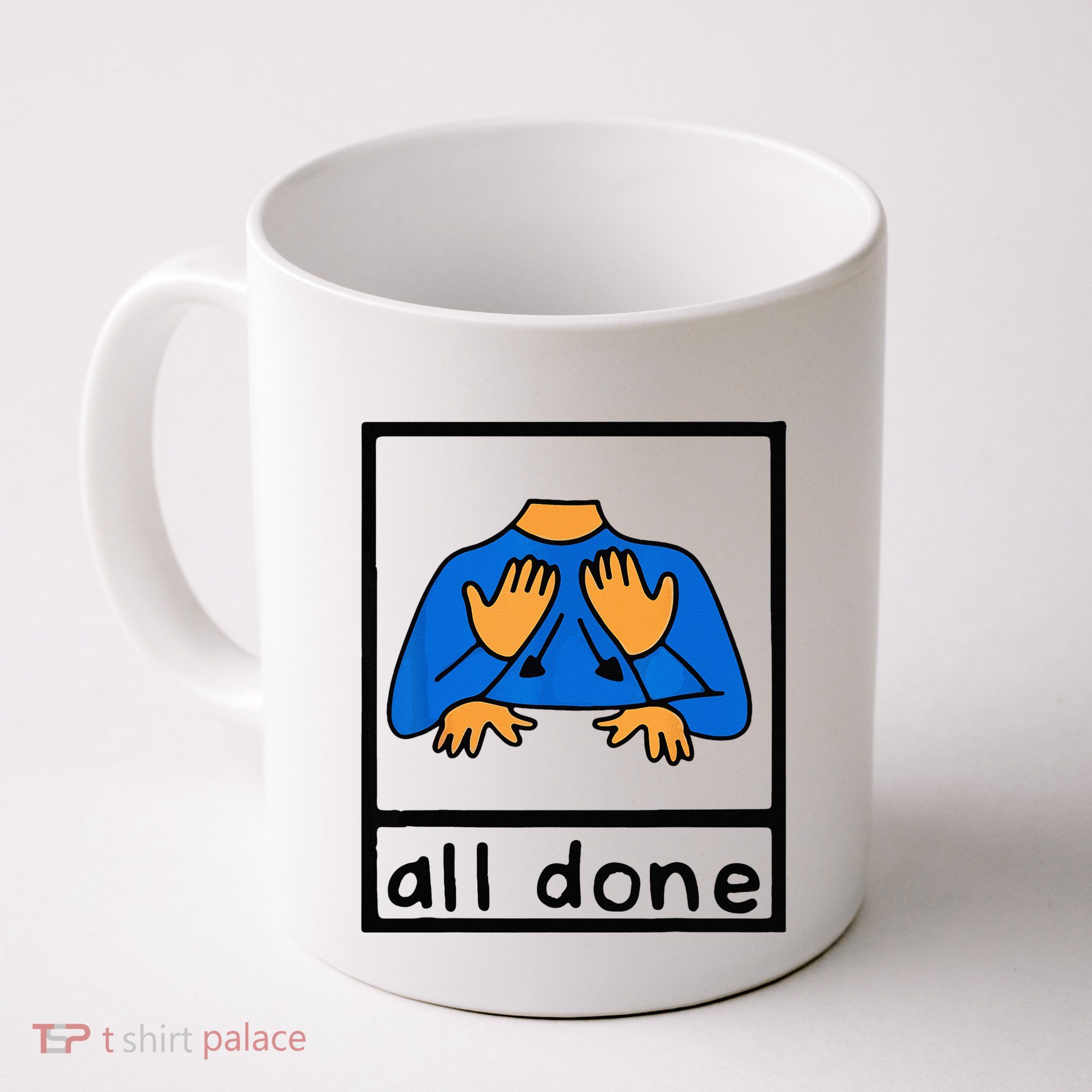 All done sign language speech pathology aac sped teacher Mug