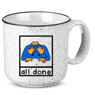 All done sign language speech pathology aac sped teacher 15oz Campfire Ceramic Mug