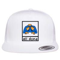 All done sign language speech pathology aac sped teacher Flatbill Hat