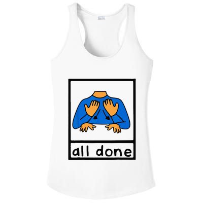 All done sign language speech pathology aac sped teacher Ladies PosiCharge Competitor Racerback Tank