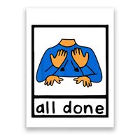 All done sign language speech pathology aac sped teacher Poster