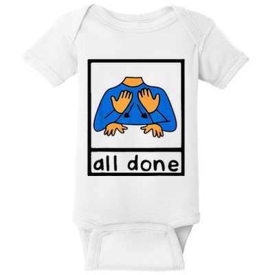 All done sign language speech pathology aac sped teacher Baby Bodysuit