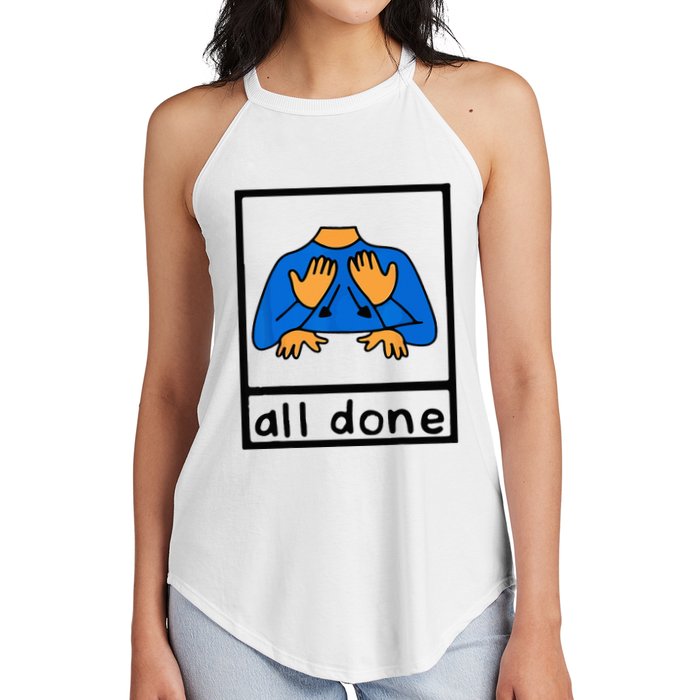 All done sign language speech pathology aac sped teacher Women's Perfect Tri Rocker Tank