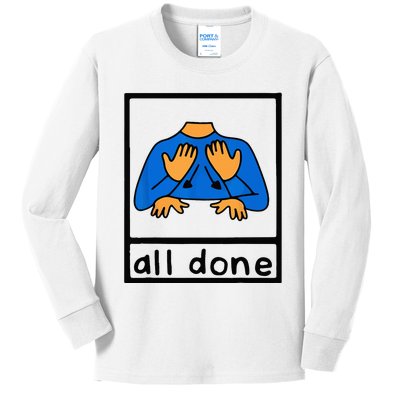 All done sign language speech pathology aac sped teacher Kids Long Sleeve Shirt