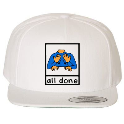 All done sign language speech pathology aac sped teacher Wool Snapback Cap