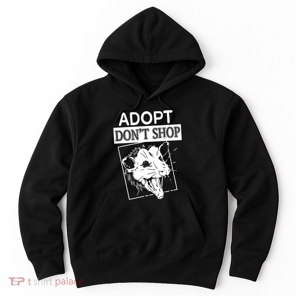 Adopt DonT Shop Hoodie