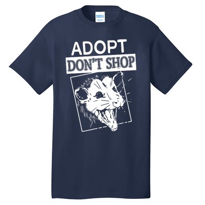 Adopt DonT Shop Tall T-Shirt