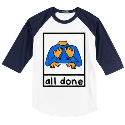 All done sign language speech pathology aac sped teacher  Baseball Sleeve Shirt