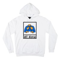 All done sign language speech pathology aac sped teacher  Hoodie