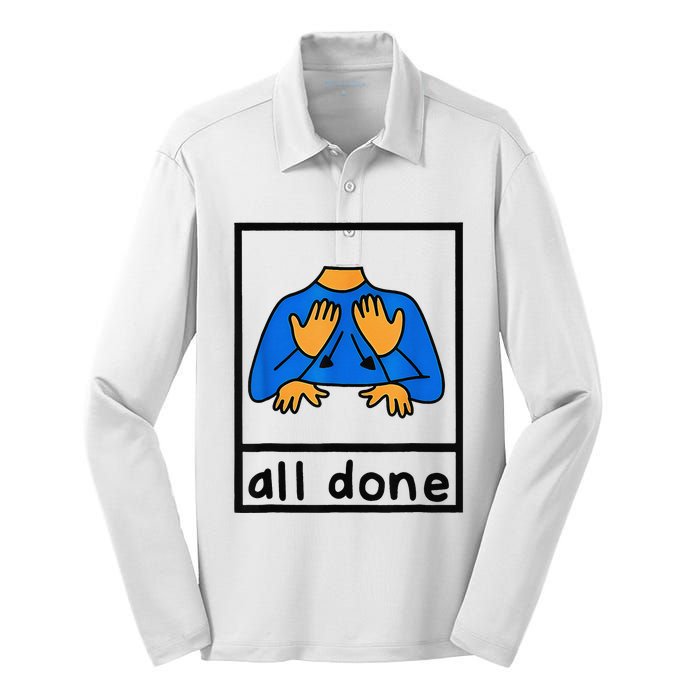 All done sign language speech pathology aac sped teacher  Silk Touch Performance Long Sleeve Polo