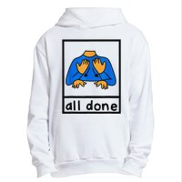 All done sign language speech pathology aac sped teacher  Urban Pullover Hoodie