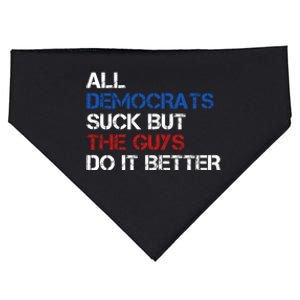 All Democrats Suck But The Guys Do It Better USA-Made Doggie Bandana