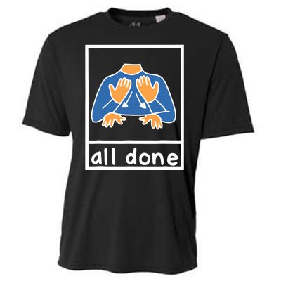 All Done Sign Language Speech Pathology Aac Sped Teacher Cooling Performance Crew T-Shirt