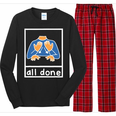 All Done Sign Language Speech Pathology Aac Sped Teacher Long Sleeve Pajama Set