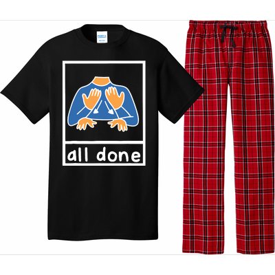 All Done Sign Language Speech Pathology Aac Sped Teacher Pajama Set