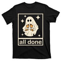 All Done Sign Language Ghost Fall Halloween T-Shirt