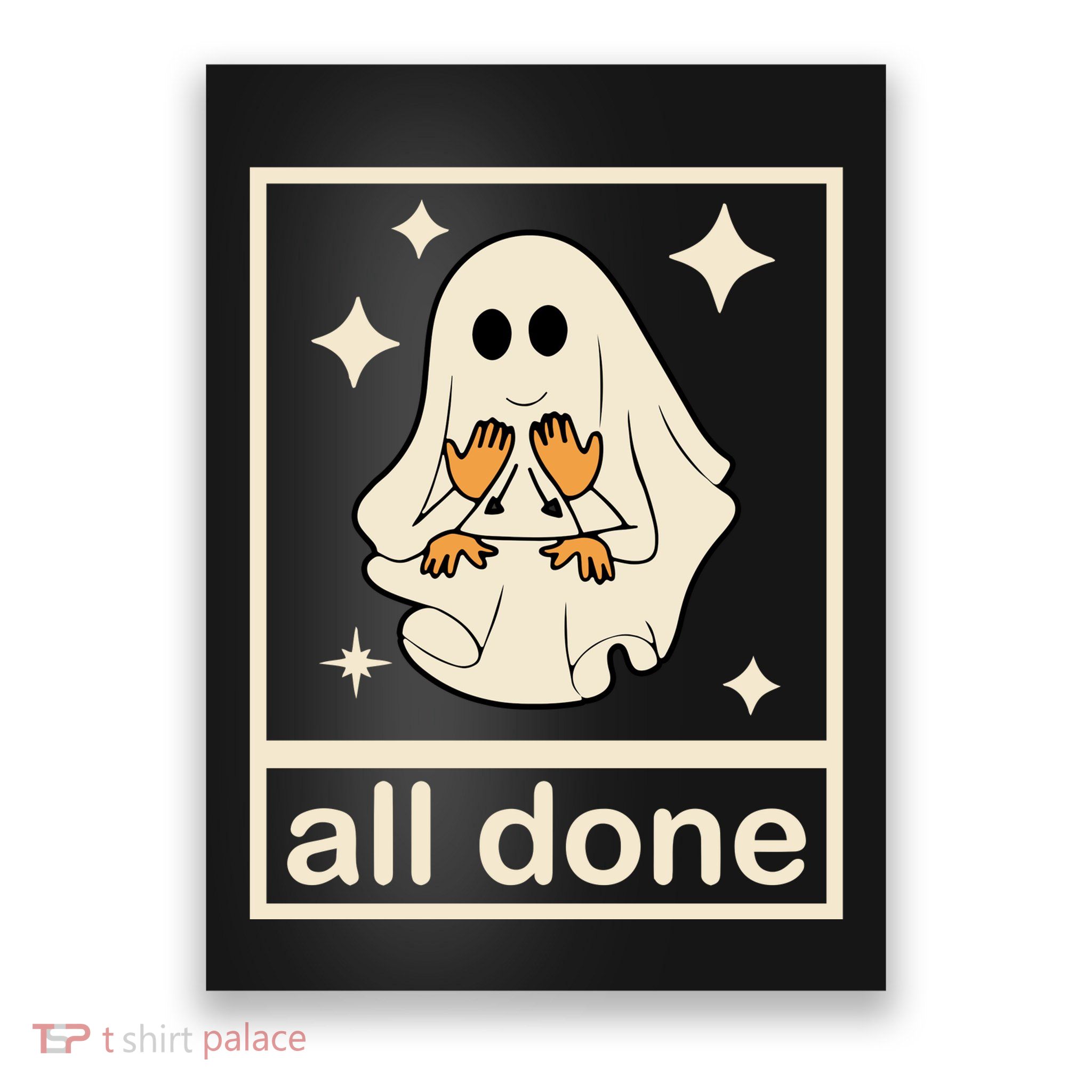 All Done Sign Language Ghost Fall Halloween Poster
