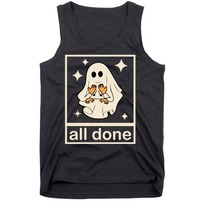 All Done Sign Language Ghost Fall Halloween Tank Top