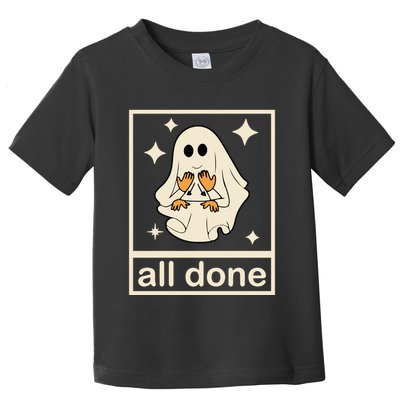 All Done Sign Language Ghost Fall Halloween Toddler T-Shirt