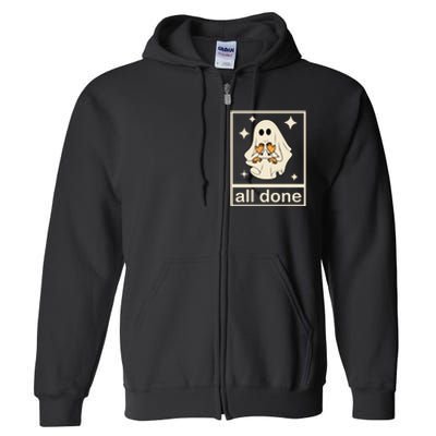 All Done Sign Language Ghost Fall Halloween Full Zip Hoodie