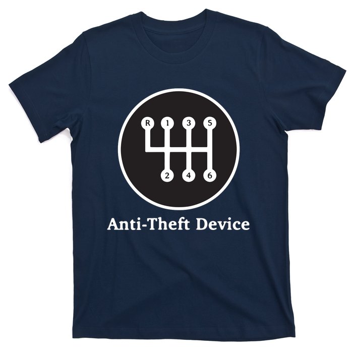 AntiTheft Device Shift For Car Lovers Gearheads T-Shirt