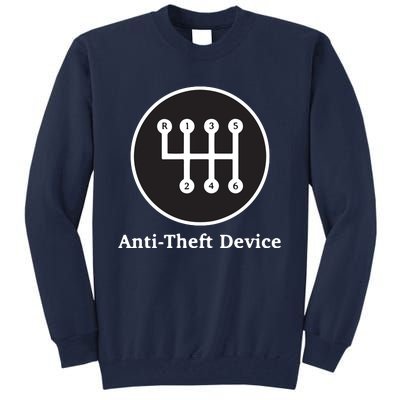 AntiTheft Device Shift For Car Lovers Gearheads Tall Sweatshirt